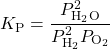 K_{\text{P}}=\dfrac{P^2_{\ce{H2O}}}{P^2_{\ce{H2}}P_{\ce{O2}}}