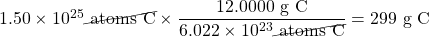1.50 \times 10^{25}\cancel{\text{ atoms C}}\times \dfrac{12.0000\text{ g C}}{6.022\times 10^{23}\cancel{\text{ atoms C}}}=299\text{ g C}